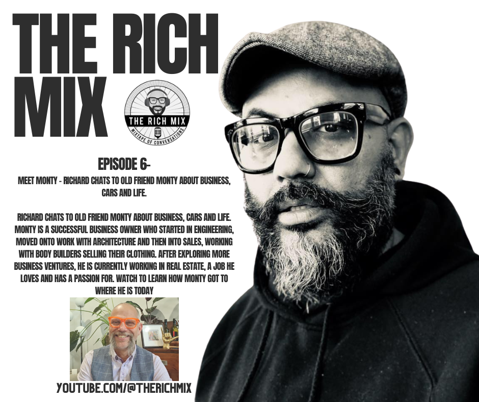 THE RICH MIX- EPISODE 6 WITH MONTY